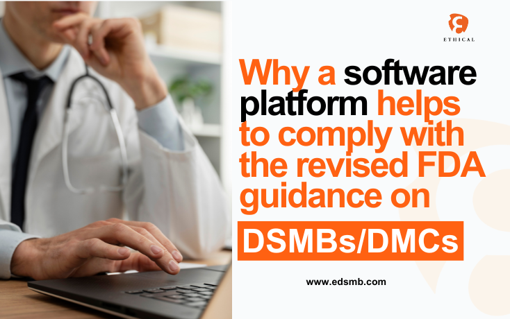 Why a software platform helps to comply with the revised FDA guidance on DSMB